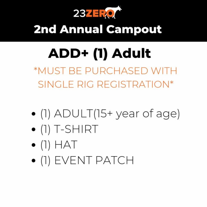 23ZERO 2023 Campout: ADD+ (1) Adult Registration