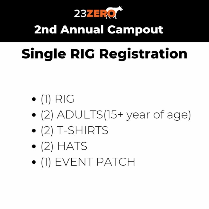 23ZERO 2023 Campout: Single RIG Registration